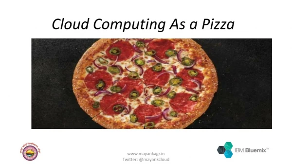 Cloud Computing As a Pizza