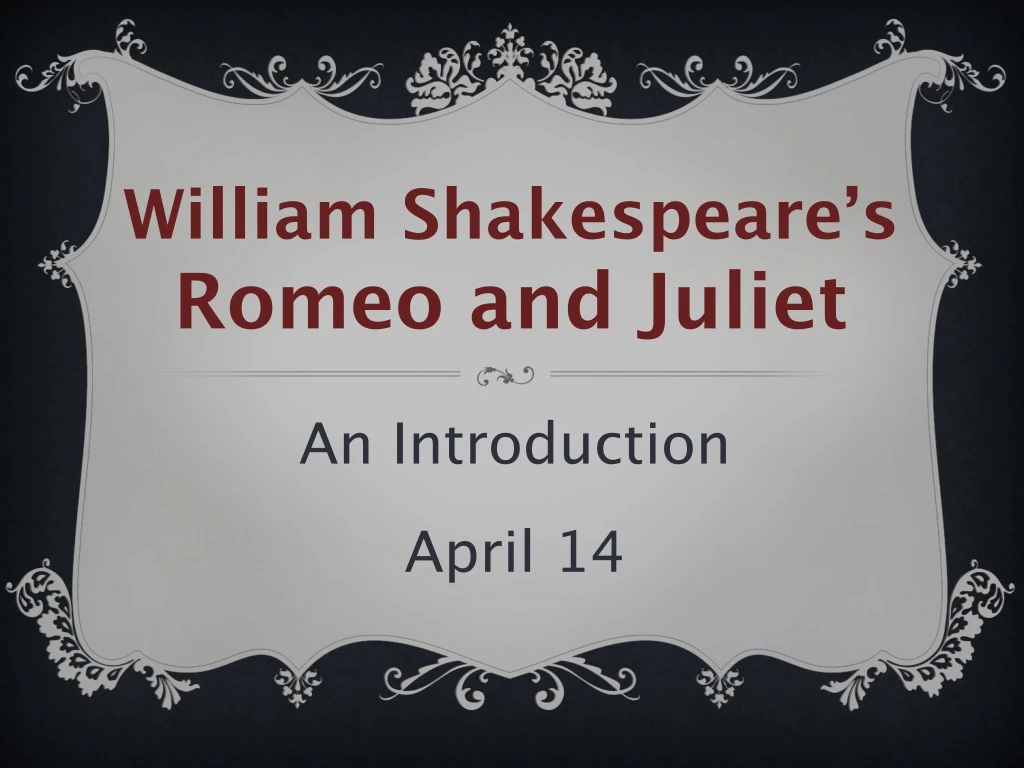 william shakespeare s romeo and juliet