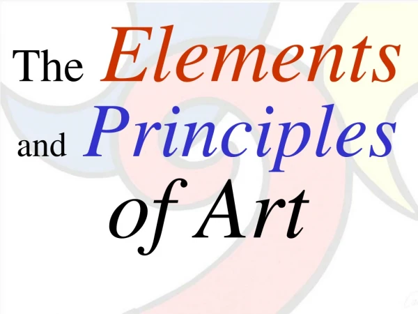 The Elements and Principles of Art