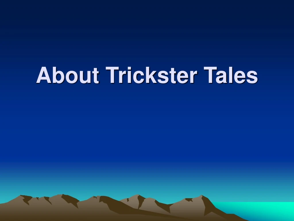 about trickster tales