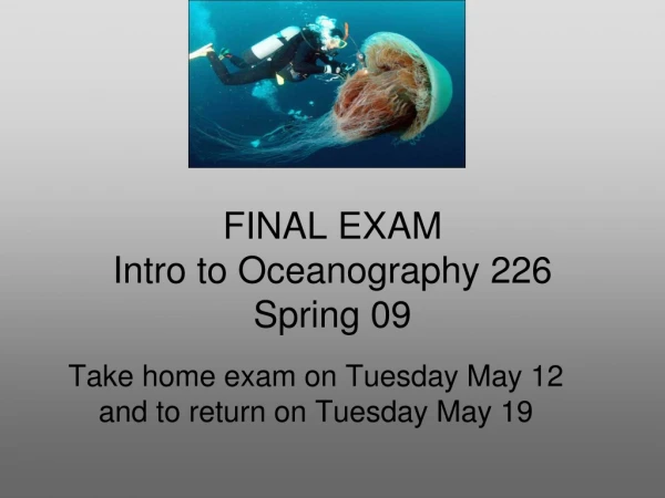 FINAL EXAM Intro to Oceanography 226 Spring 09