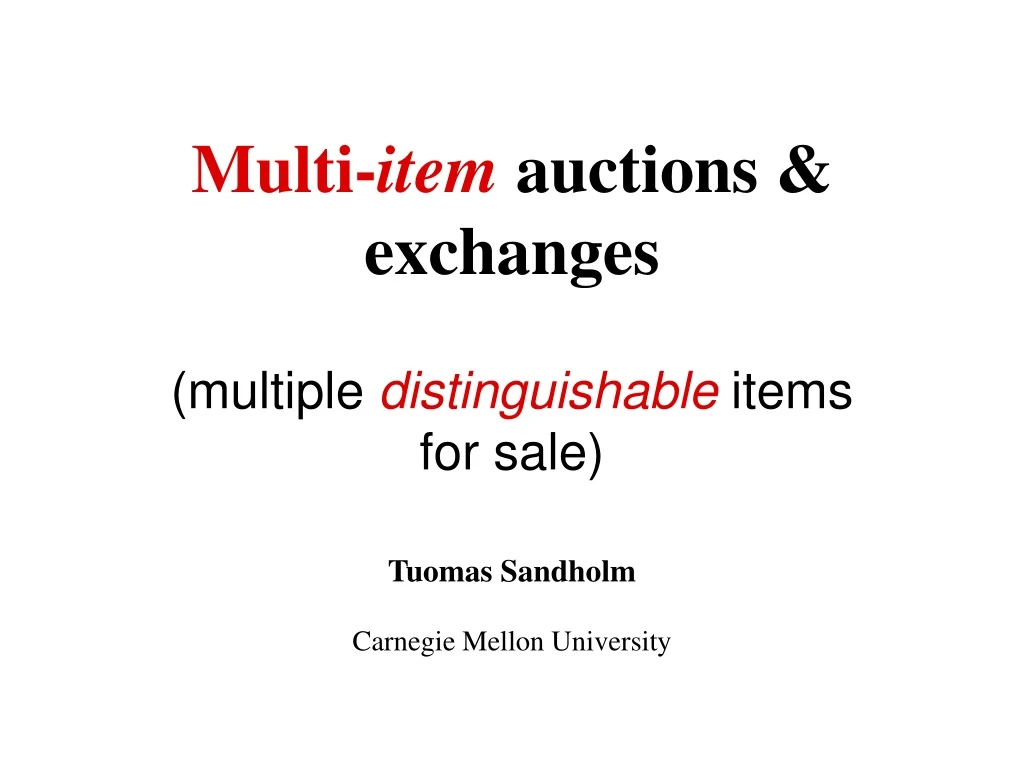 multi item auctions exchanges multiple distinguishable items for sale