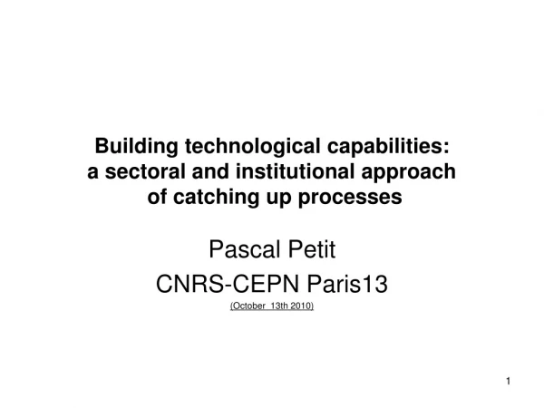 Pascal Petit CNRS-CEPN Paris13 (October  13th 2010)