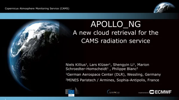 APOLLO_NG   A new cloud retrieval for the CAMS radiation service