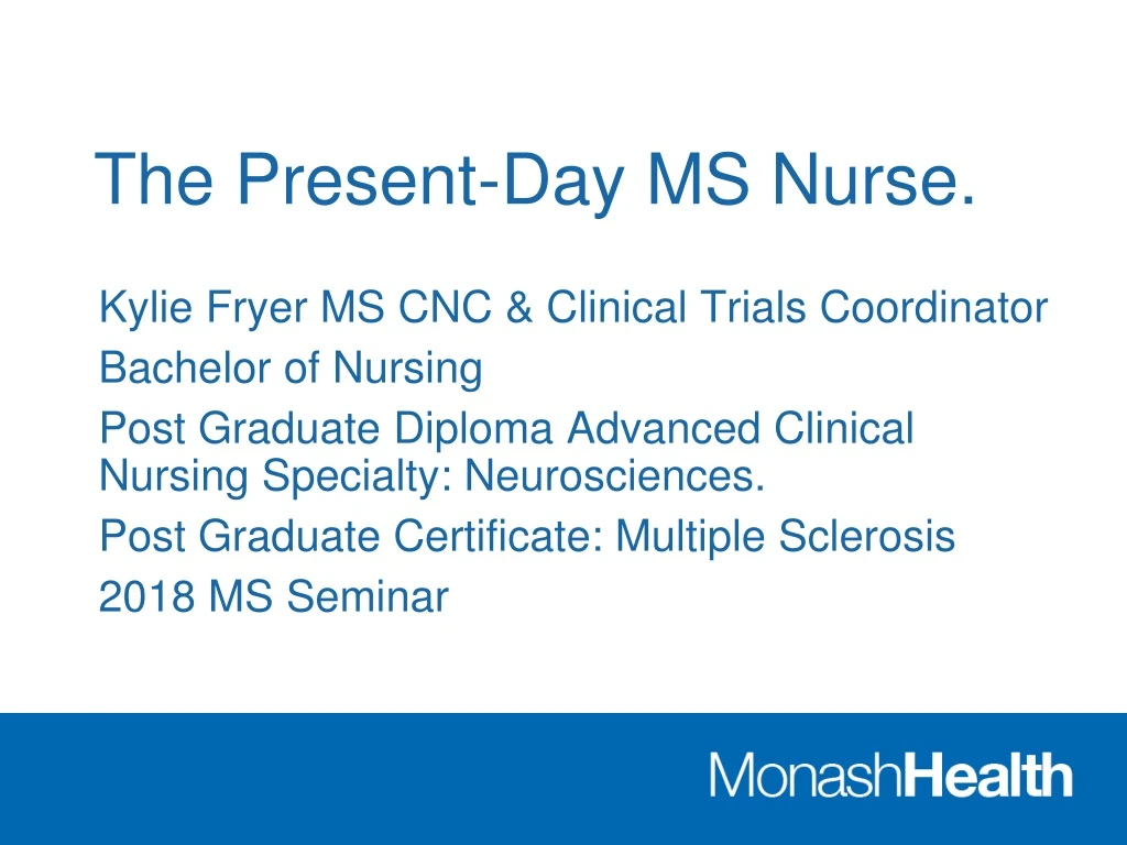 the present day ms nurse