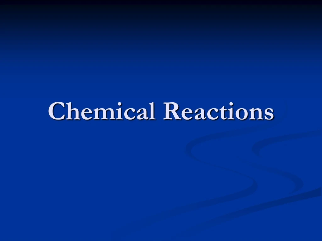 chemical reactions