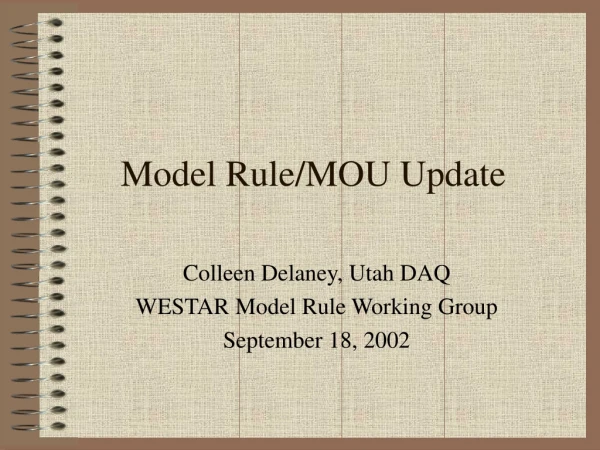 Model Rule/MOU Update