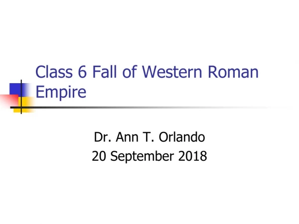 Class 6 Fall of Western Roman Empire