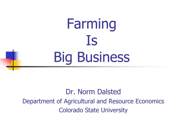 Farming  Is  Big Business