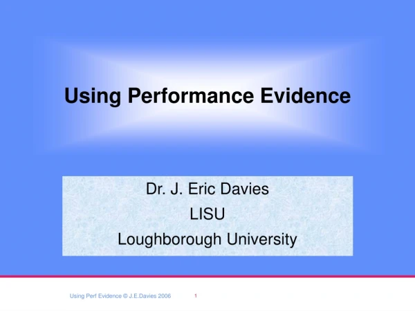 Using Performance Evidence