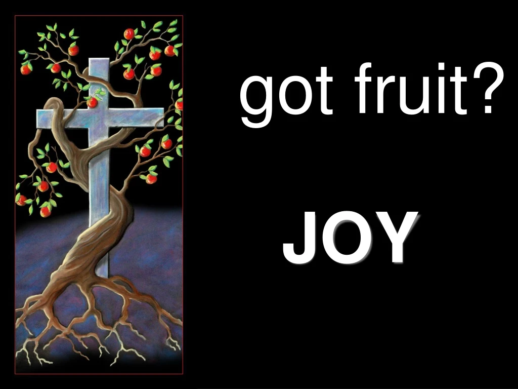 got fruit
