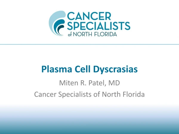Miten  R. Patel, MD Cancer Specialists of North Florida
