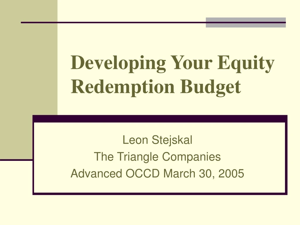 developing your equity redemption budget