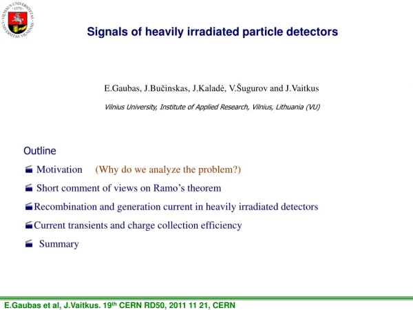 Signals of heavily irradiated particle detectors