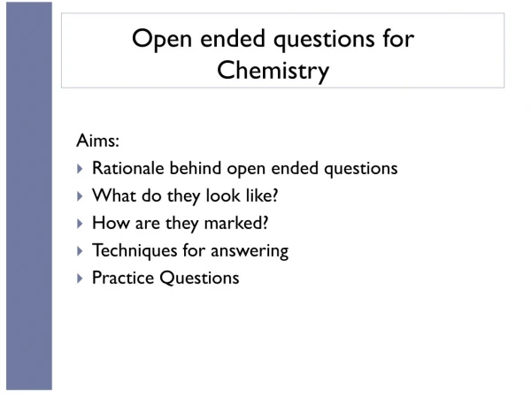 Open ended questions for Chemistry