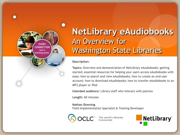 NetLibrary eAudiobooks An Overview for  Washington State Libraries