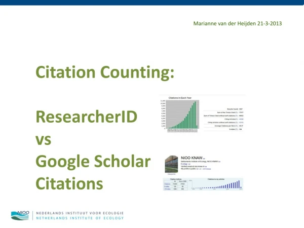Citation Counting: ResearcherID vs Google Scholar Citations