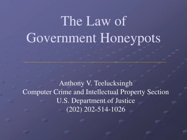 The Law of  Government Honeypots