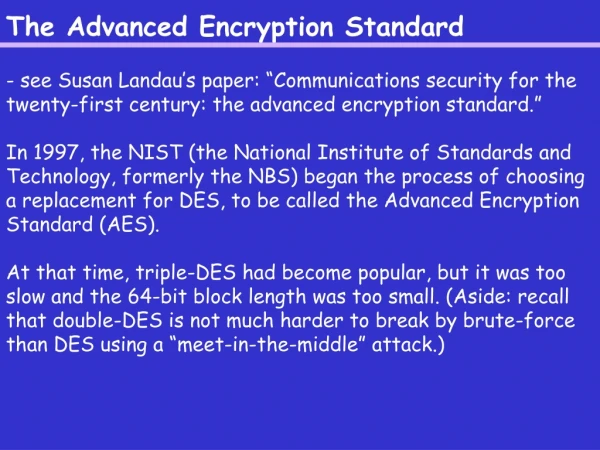 The Advanced Encryption Standard