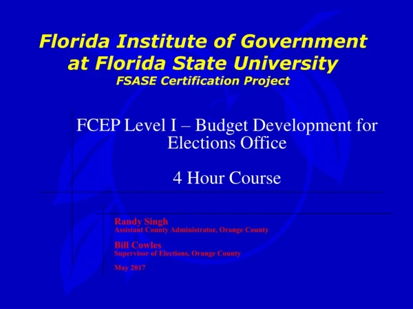 Florida Institute of Government  at Florida State University FSASE Certification Project