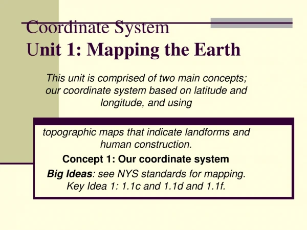 Coordinate System U nit 1: Mapping the Earth