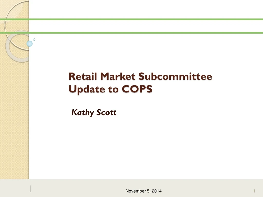 retail market subcommittee update to cops