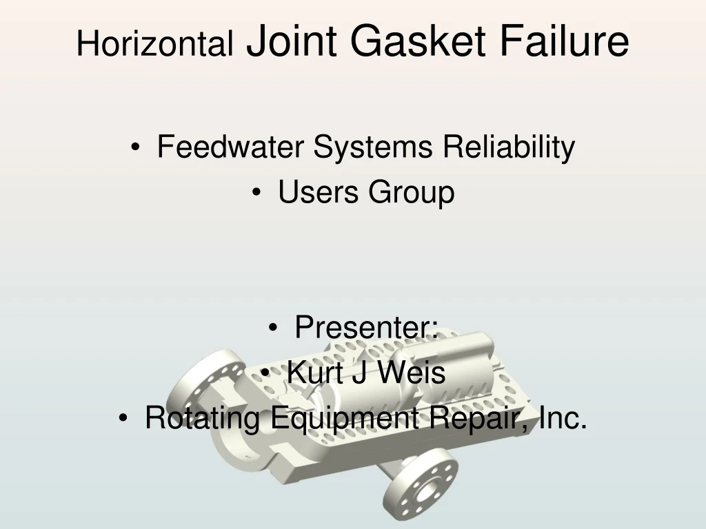 horizontal joint gasket failure