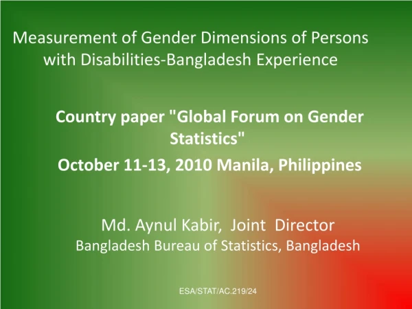 Measurement of Gender Dimensions of Persons with Disabilities-Bangladesh Experience