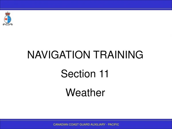 NAVIGATION TRAINING Section 11 Weather