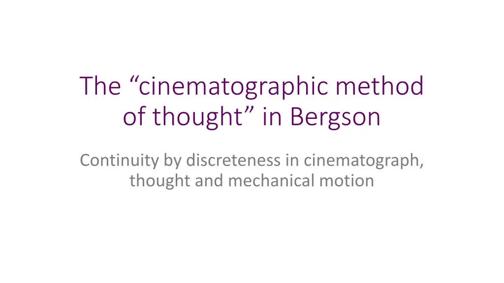 the cinematographic method of thought in bergson