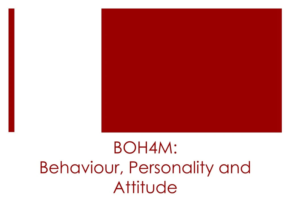 boh4m behaviour personality and attitude