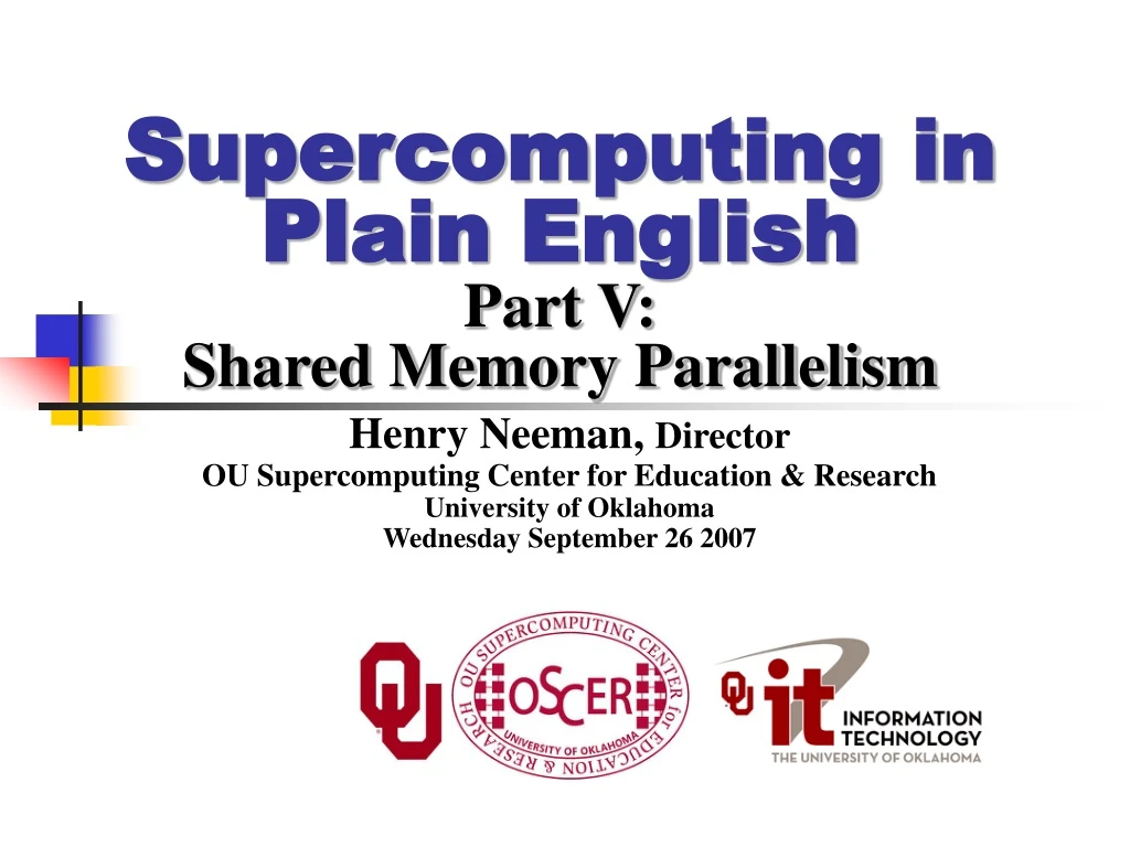 supercomputing in plain english part v shared memory parallelism