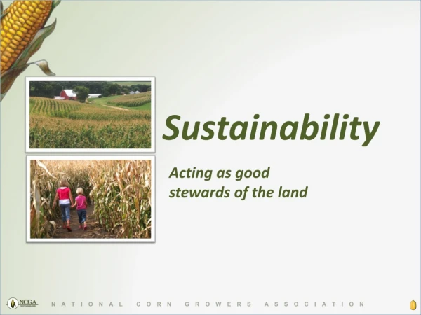 Acting as good  stewards of the land