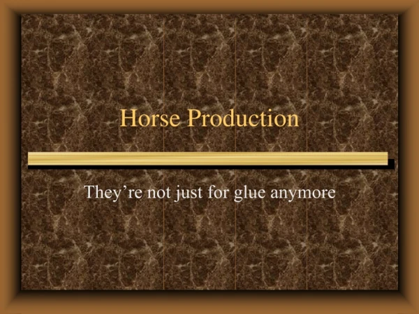 Horse Production