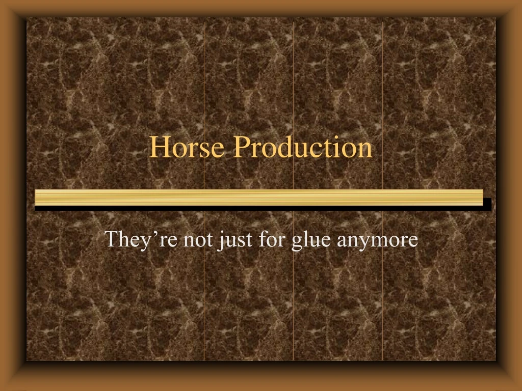 horse production