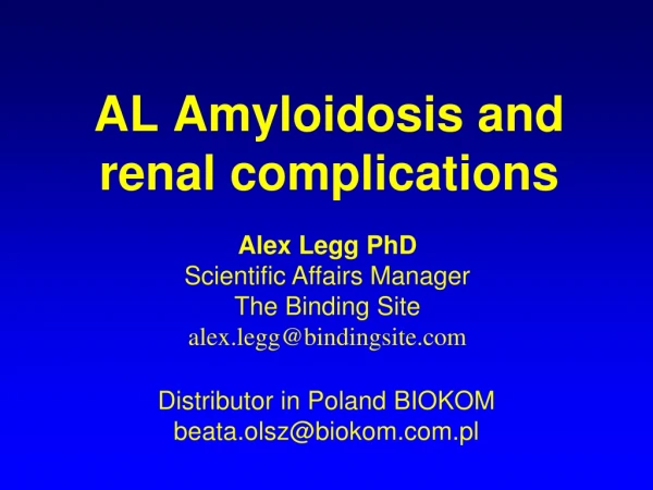 AL Amyloidosis and  renal complications