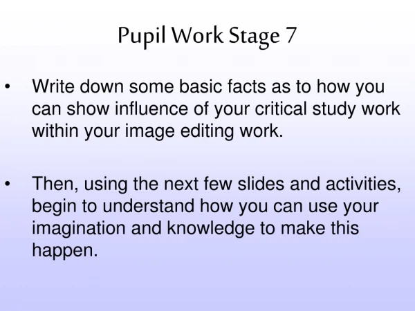 Pupil Work Stage 7