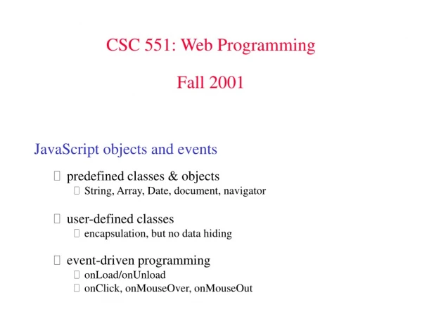 CSC 551: Web Programming Fall 2001