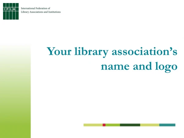 Your library association ’ s name and logo