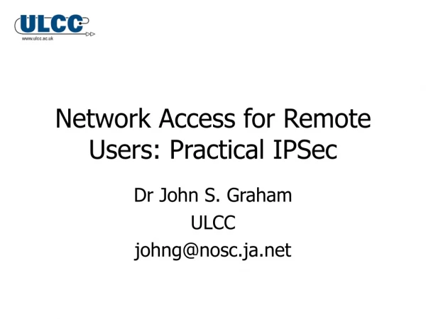 Network Access for Remote Users: Practical IPSec
