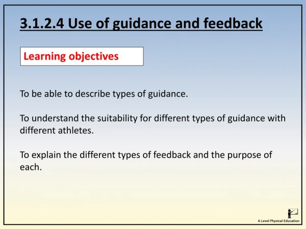 3.1.2.4 Use of guidance and feedback