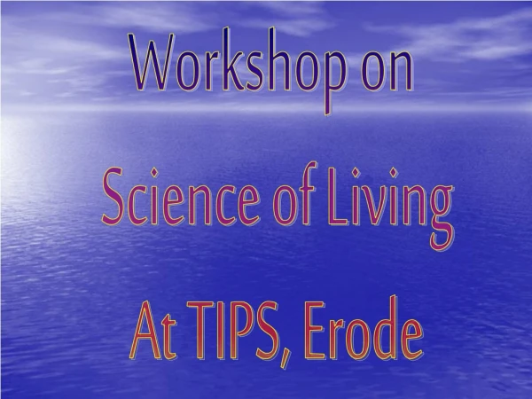 Workshop on  Science of Living At TIPS, Erode