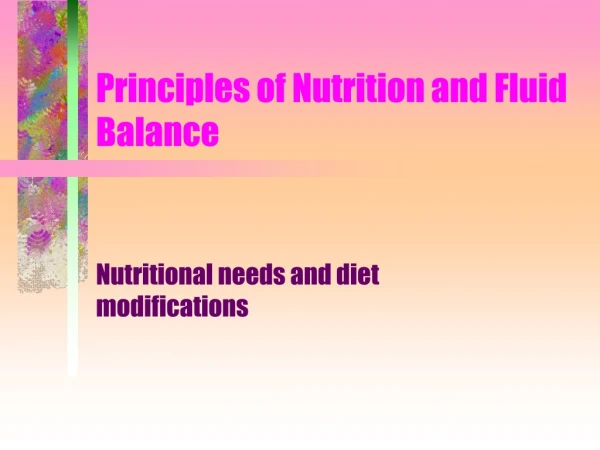Principles of Nutrition and Fluid Balance