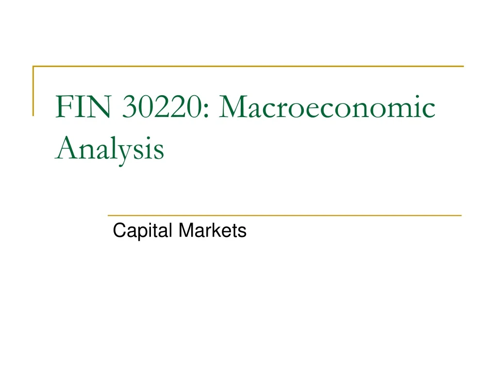 fin 30220 macroeconomic analysis