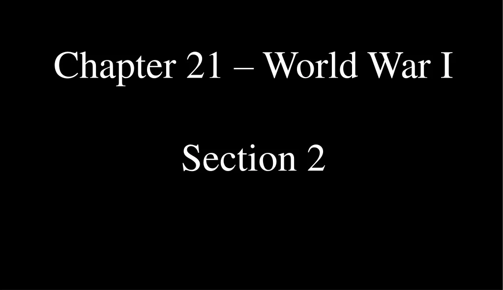 chapter 21 world war i section 2