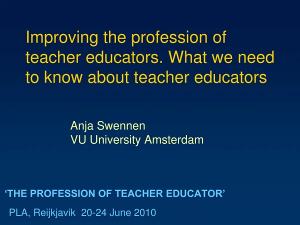 ‘THE PROFESSION OF TEACHER EDUCATOR’