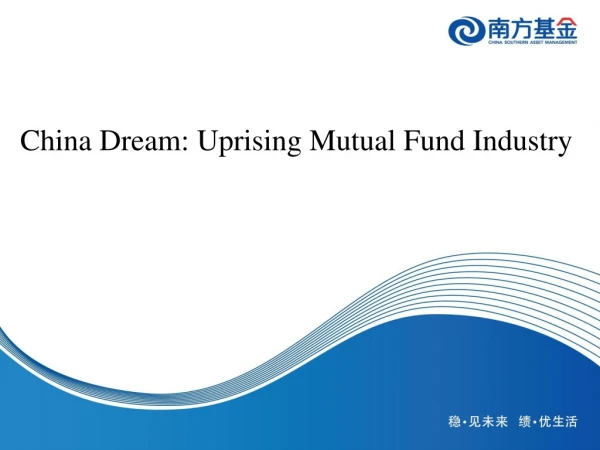 China Dream: Uprising Mutual Fund Industry