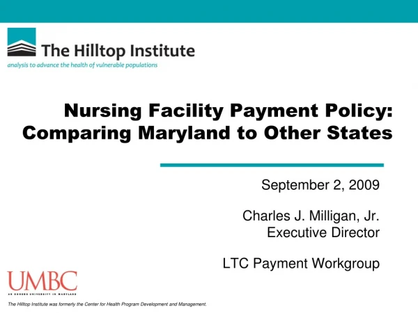 Nursing Facility Payment Policy: Comparing Maryland to Other States