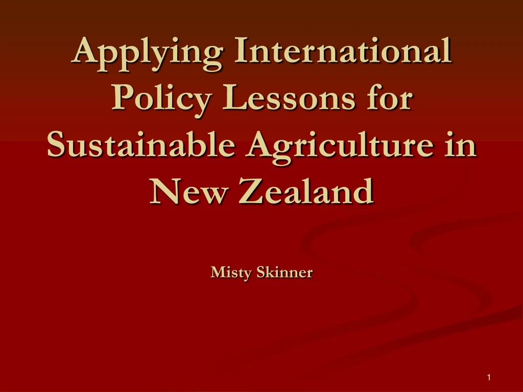 applying international policy lessons for sustainable agriculture in new zealand misty skinner