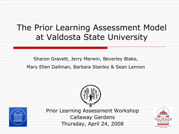 The Prior Learning Assessment Model  at Valdosta State University